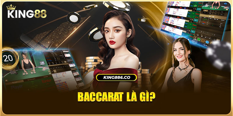 Baccarat là gì?