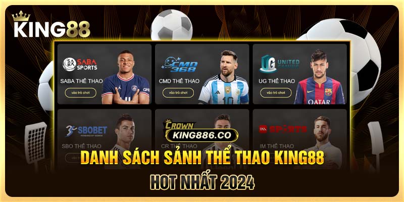 Danh sách sảnh thể thao King88