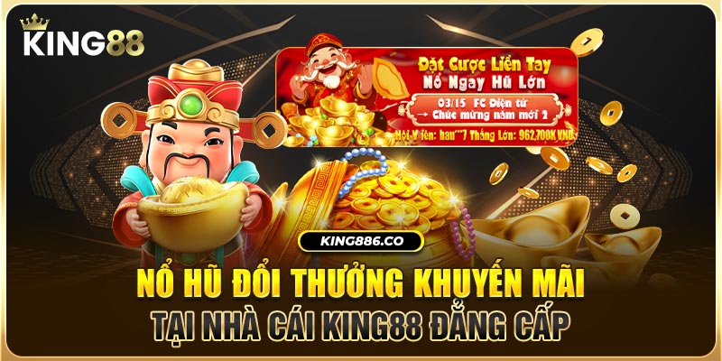 Nổ hũ king88