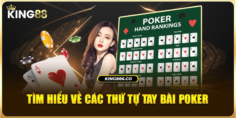 Tìm hiểu về các thứ tự tay bài Poker