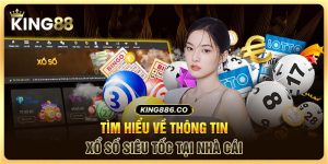 Tìm Hiểu Về Thông Tin Xổ Số Siêu Tốc Tại Nhà Cái